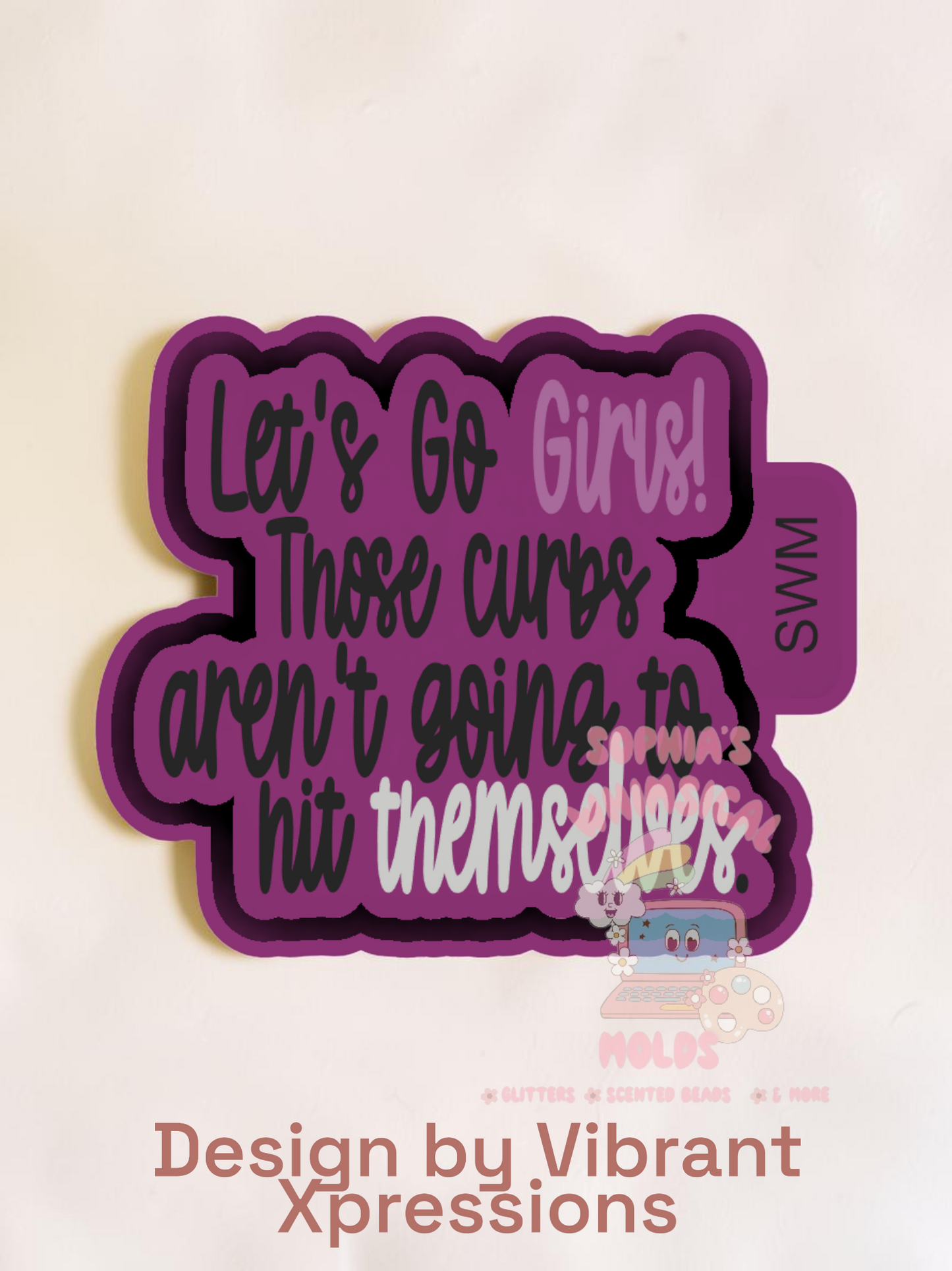 Let's Go Girls - Premium Silicone Mold