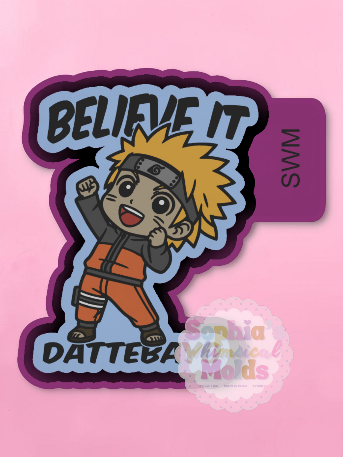 Naruto Believe It - Premium Silicone Mold