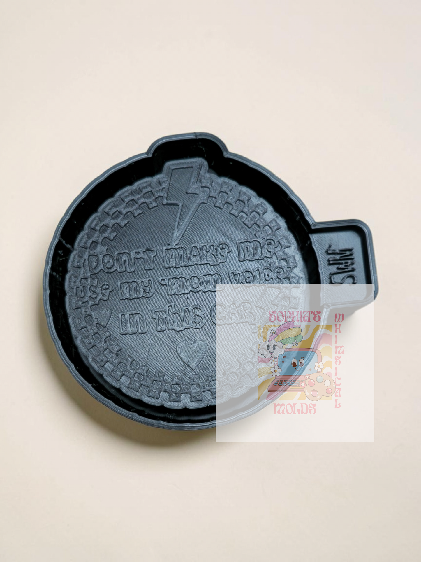 Don't Make Me Use My Mom Voice - Premium Silicone Mold