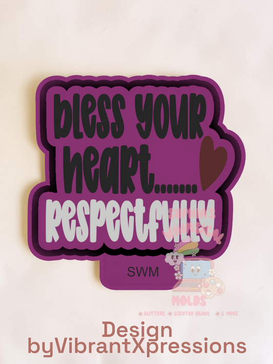 Bless Your Heart Respectfully - Premium Silicone Mold