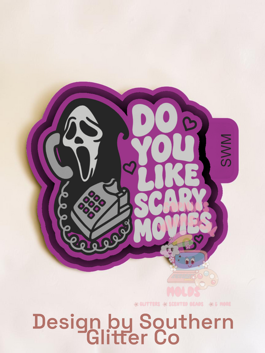 Do You Like Scary Movies - Premium Silicone Mold