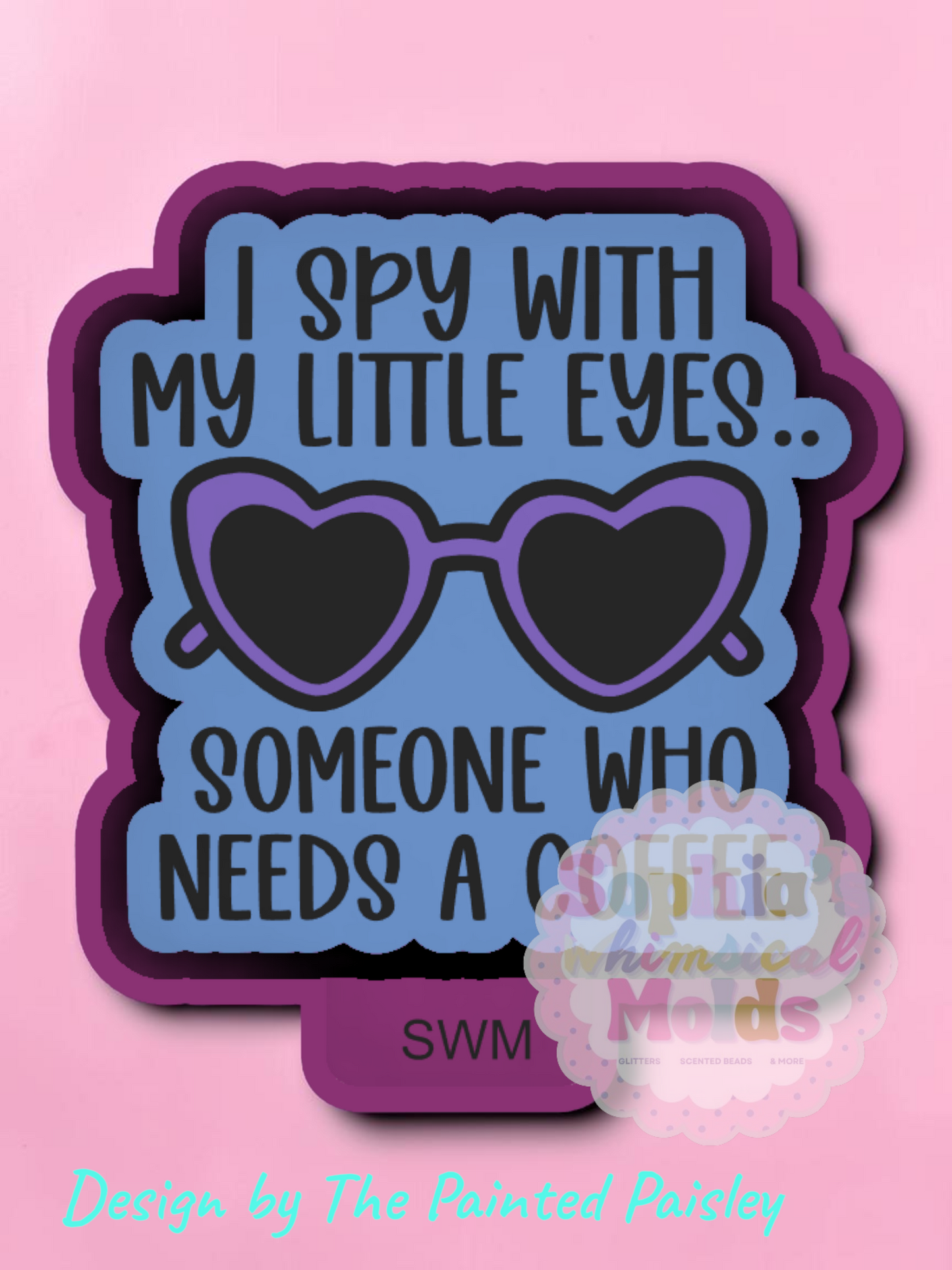 I Spy with My Little Eyes... Coffee - Premium Silicone Mold