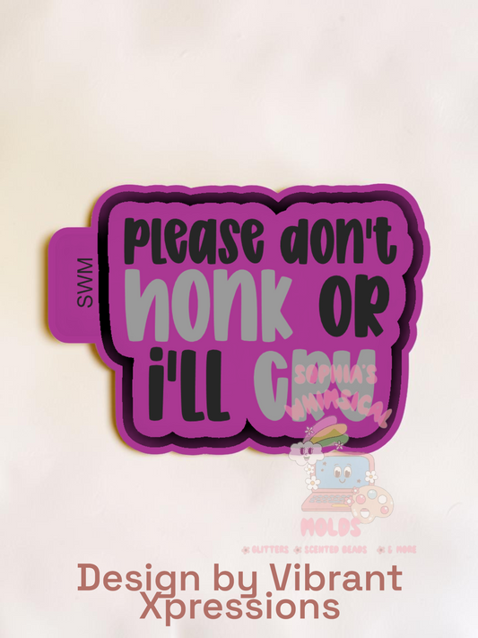 Please Don't Honk - Premium Silicone Mold