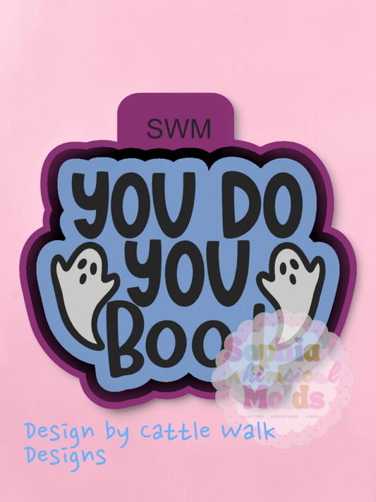 You Do You Boo - Premium Silicone Mold