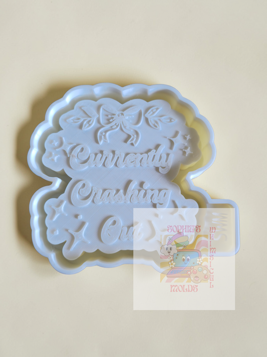 Currently Crashing Out Coquette - Premium Silicone Mold